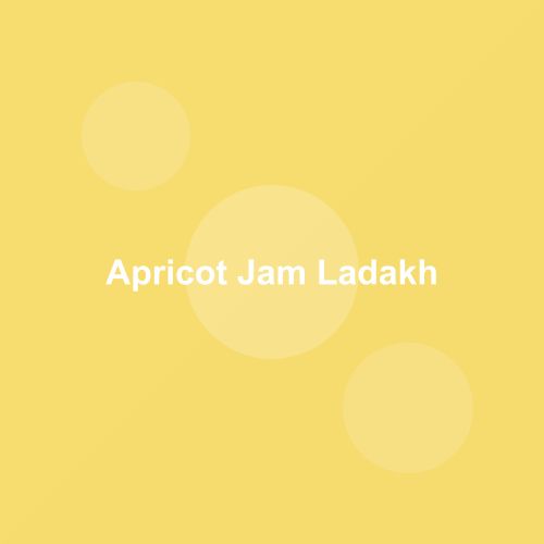 Apricot Jam — Ladakh