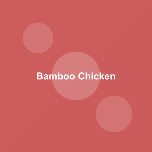 Arunachal Bamboo Chicken — Arunachal Pradesh